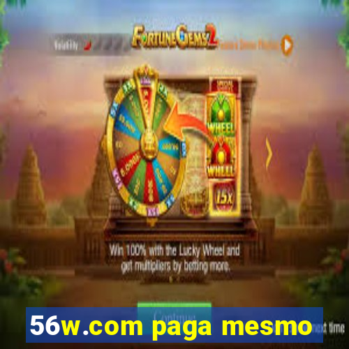 56w.com paga mesmo